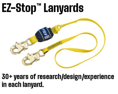 3M DBI-SALA EZ-STOP LANYARDS ARE THE CULMINATION OF 30 YEARS EXPERIEINCE, DESIGN ADN KNOW-HOW